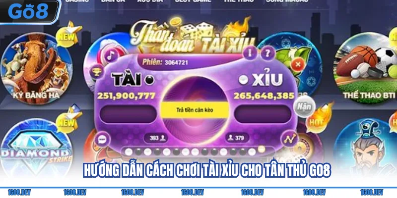 Hướng dẫn cách chơi tài xỉu cho tân thủ Go8