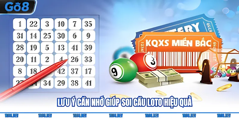 Lưu ý cần nhớ giúp soi cầu Loto hiệu quả